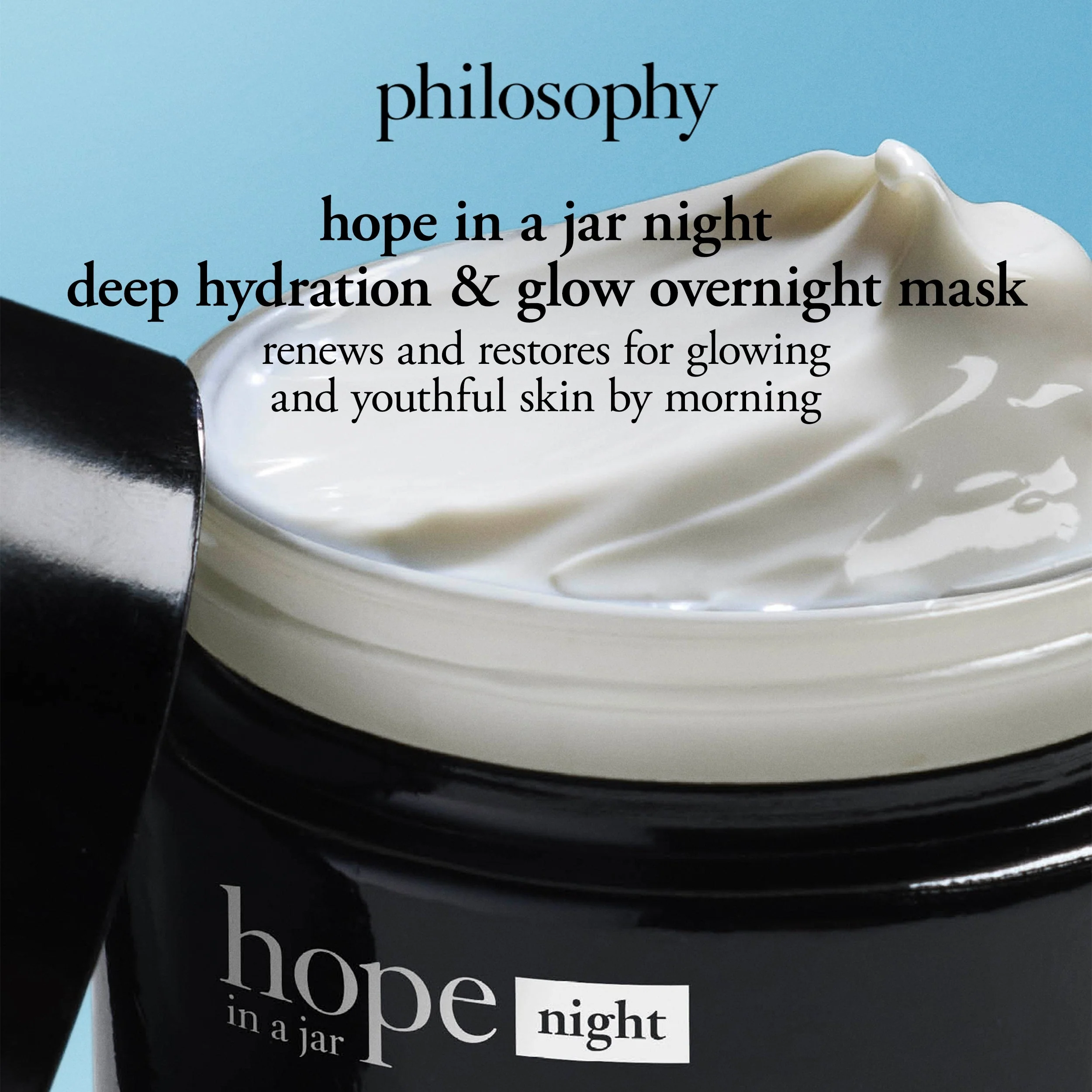 Philosophy Hope In A Jar Deep Hydration & Glow Overnight Mask 60ml - Image 3